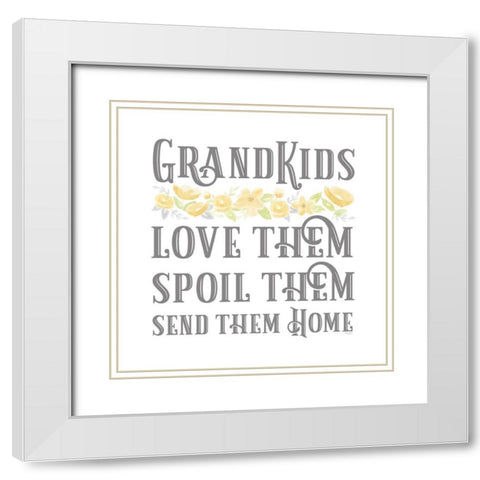 Grandparent Life VIII-Spoil Them White Modern Wood Framed Art Print with Double Matting by Reed, Tara