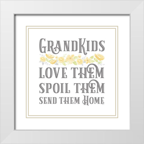 Grandparent Life VIII-Spoil Them White Modern Wood Framed Art Print with Double Matting by Reed, Tara