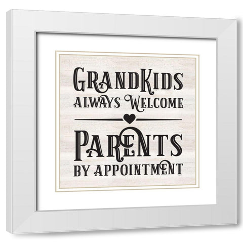 Grandparent Life X-Parents by Appointment White Modern Wood Framed Art Print with Double Matting by Reed, Tara