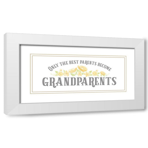 Grandparent Life panel VI-Only the Best White Modern Wood Framed Art Print with Double Matting by Reed, Tara