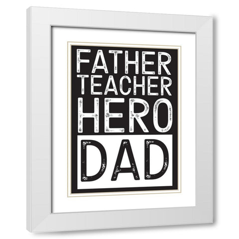 Fathers Day Sentiment portrait black White Modern Wood Framed Art Print with Double Matting by Reed, Tara