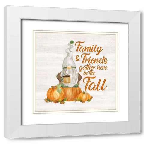 Fall Gnomes Sentiment V-Family and Friends White Modern Wood Framed Art Print with Double Matting by Reed, Tara