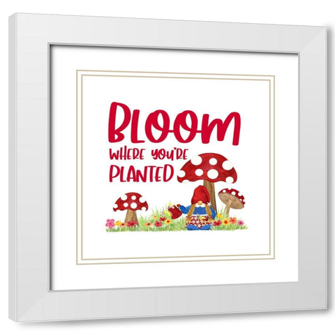 Gardening Gnomes Sentiment I-Bloom White Modern Wood Framed Art Print with Double Matting by Reed, Tara