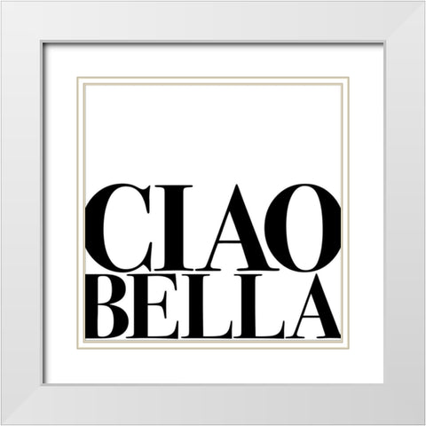 In Black And White Travel I-Ciao White Modern Wood Framed Art Print with Double Matting by JC Designs