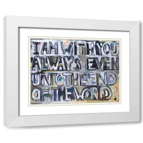 I Am With You White Modern Wood Framed Art Print with Double Matting by Marie, Susanne
