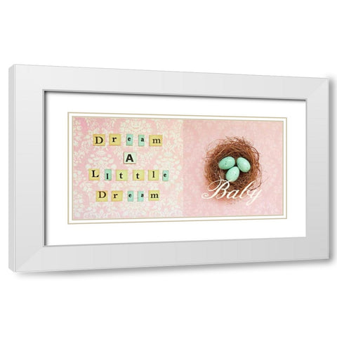 Dream a Little Dream Baby White Modern Wood Framed Art Print with Double Matting by Dvorak, Vicki