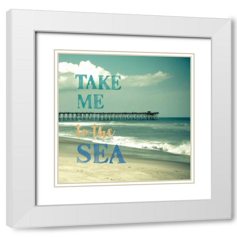 Take Me To The Sea White Modern Wood Framed Art Print with Double Matting by Semenza, Marlana