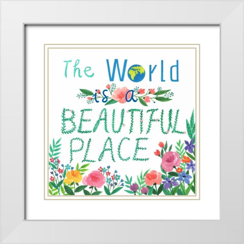 The World Is A Beautiful Place White Modern Wood Framed Art Print with Double Matting by Lings Workshop
