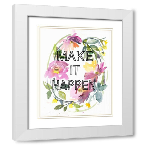 Make It Happen White Modern Wood Framed Art Print with Double Matting by Johannesson, Karin
