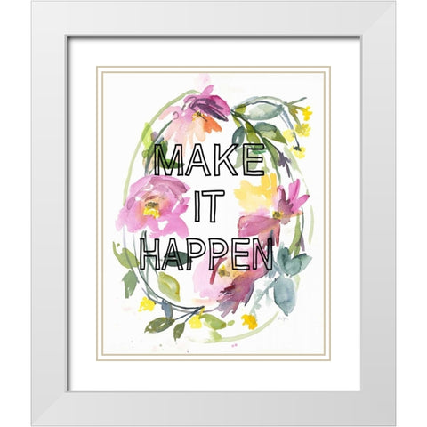 Make It Happen White Modern Wood Framed Art Print with Double Matting by Johannesson, Karin