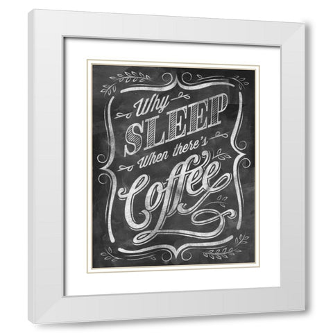 Wise Coffee 4 White Modern Wood Framed Art Print with Double Matting by Taylor, Dorothea