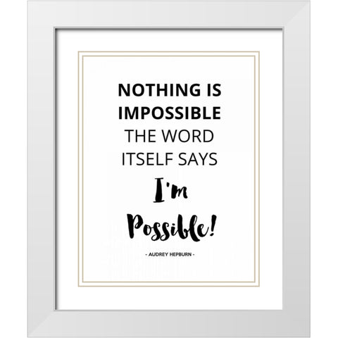 Nothing IS Impossible White Modern Wood Framed Art Print with Double Matting by Z Studio