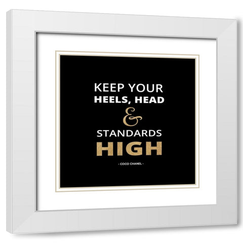 Keep Your Heels High White Modern Wood Framed Art Print with Double Matting by Z Studio
