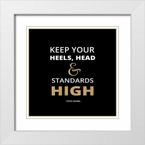 Keep Your Heels High White Modern Wood Framed Art Print with Double Matting by Z Studio