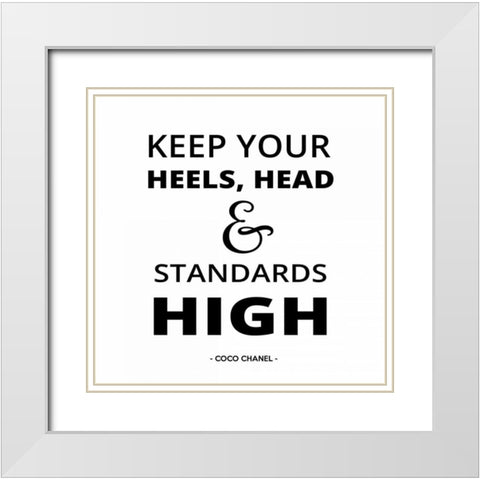 Keep Your Heels High White Modern Wood Framed Art Print with Double Matting by Z Studio