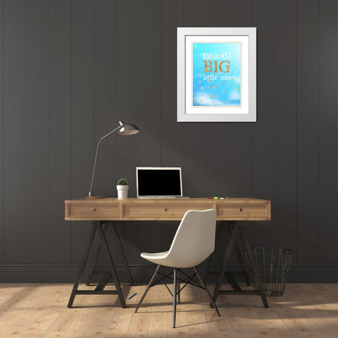 Dream Big Little One White Modern Wood Framed Art Print with Double Matting by Dos Santos, Bella