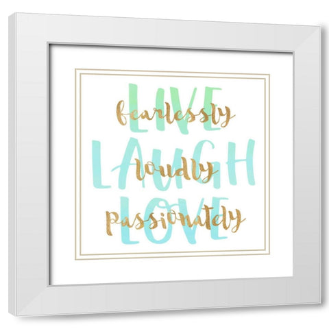 Live, Laugh, Love White Modern Wood Framed Art Print with Double Matting by Dos Santos, Bella