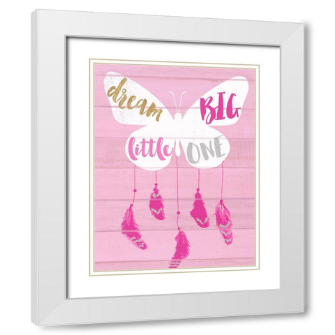 Dream Big White Modern Wood Framed Art Print with Double Matting by Dos Santos, Bella