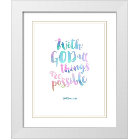 With God All things Are Possible, Pastel White Modern Wood Framed Art Print with Double Matting by Dos Santos, Bella