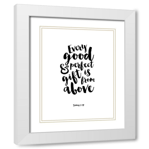Every Good and Perfect Thing White Modern Wood Framed Art Print with Double Matting by Dos Santos, Bella