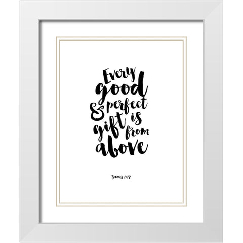 Every Good and Perfect Thing White Modern Wood Framed Art Print with Double Matting by Dos Santos, Bella