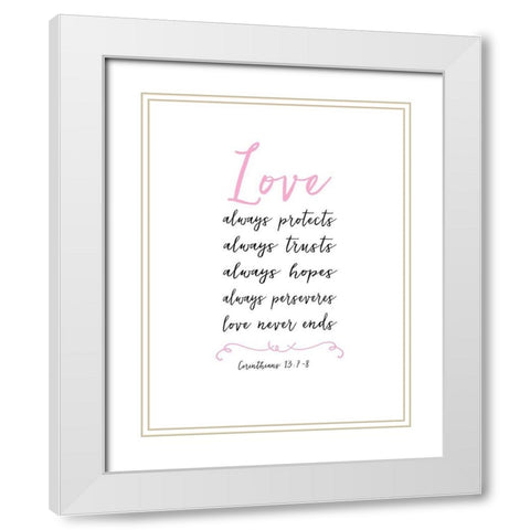 LOVE Never Ends White Modern Wood Framed Art Print with Double Matting by Dos Santos, Bella