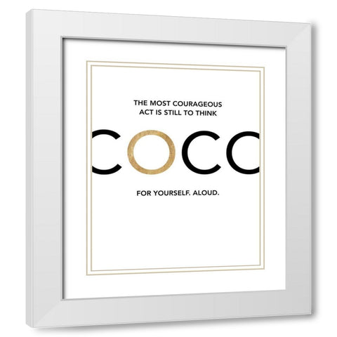 Coco - Think For Yourself White Modern Wood Framed Art Print with Double Matting by Dos Santos, Bella