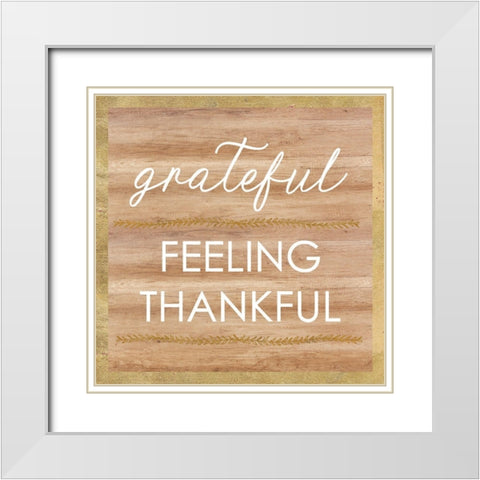 Grateful Feeling Thankful White Modern Wood Framed Art Print with Double Matting by Dos Santos, Bella
