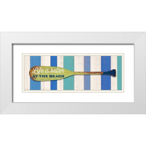 Life Is BetterAt The Beach White Modern Wood Framed Art Print with Double Matting by Appleman, Sam
