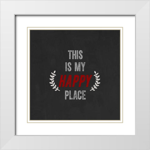 This Is My Happy Place White Modern Wood Framed Art Print with Double Matting by Taylor, Evangeline