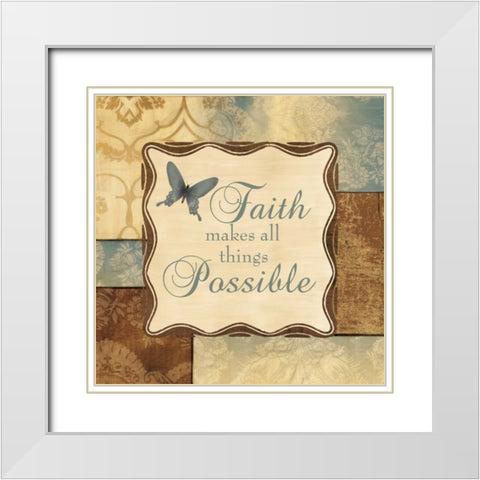 FAITH MAKES ALL THINGS POSSIBLE White Modern Wood Framed Art Print with Double Matting by Ballantyne, Piper
