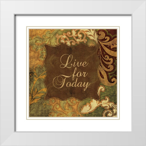 LIVE FOR TODAY White Modern Wood Framed Art Print with Double Matting by Ballantyne, Piper