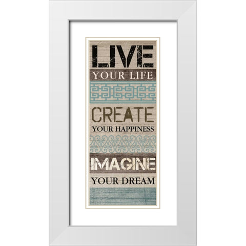 LIVE YOUR LIFE White Modern Wood Framed Art Print with Double Matting by Ballantyne, Piper