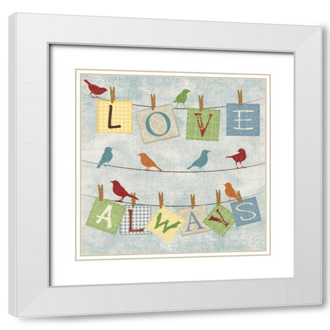 LOVE ALWAYS BIRDS White Modern Wood Framed Art Print with Double Matting by Ballantyne, Piper