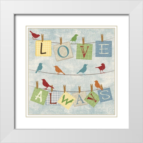 LOVE ALWAYS BIRDS White Modern Wood Framed Art Print with Double Matting by Ballantyne, Piper