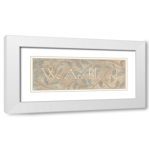We Are Blessed White Modern Wood Framed Art Print with Double Matting by Marrott, Stephanie