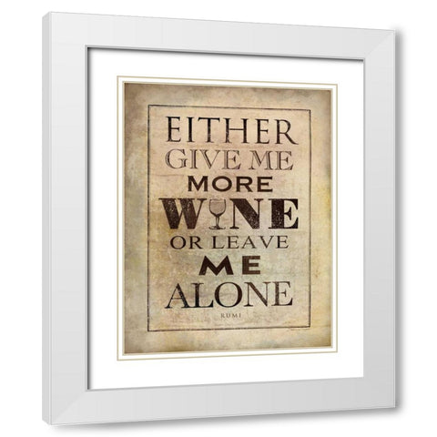 More Wine White Modern Wood Framed Art Print with Double Matting by Marrott, Stephanie