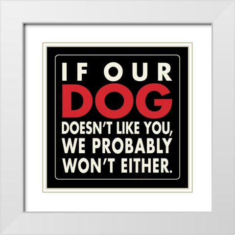 Our Dog White Modern Wood Framed Art Print with Double Matting by Marrott, Stephanie