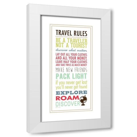 Travel Rules III White Modern Wood Framed Art Print with Double Matting by Marrott, Stephanie