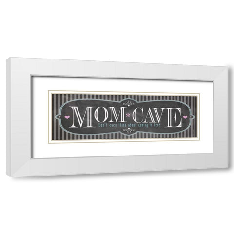 Mom Cave White Modern Wood Framed Art Print with Double Matting by Marrott, Stephanie