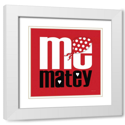 Me Matey White Modern Wood Framed Art Print with Double Matting by Marrott, Stephanie
