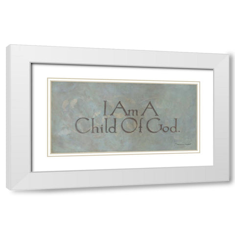 I Am a Child of God White Modern Wood Framed Art Print with Double Matting by Marrott, Stephanie