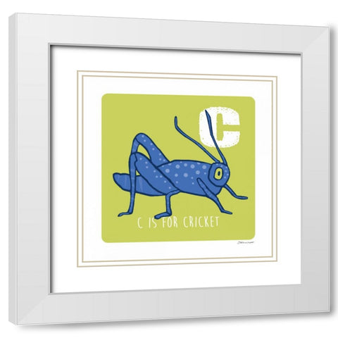 C is For Cricket White Modern Wood Framed Art Print with Double Matting by Marrott, Stephanie