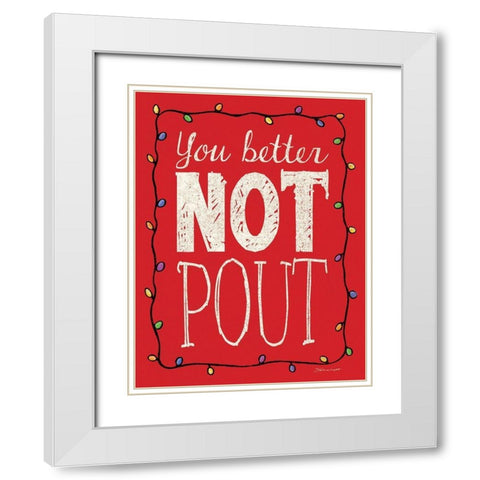 Dont Pout White Modern Wood Framed Art Print with Double Matting by Marrott, Stephanie