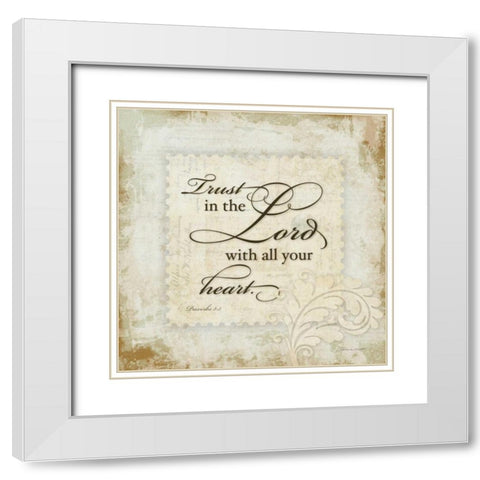 Trust the Lord White Modern Wood Framed Art Print with Double Matting by Marrott, Stephanie