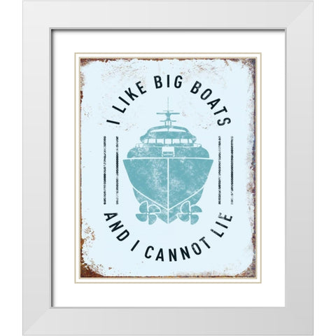 I Like Big Boats White Modern Wood Framed Art Print with Double Matting by Brando, JJ