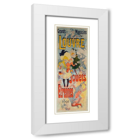 Grands Magasins du Louvre/Jouets, Etrennes 1891 White Modern Wood Framed Art Print with Double Matting by Cheret, Jules