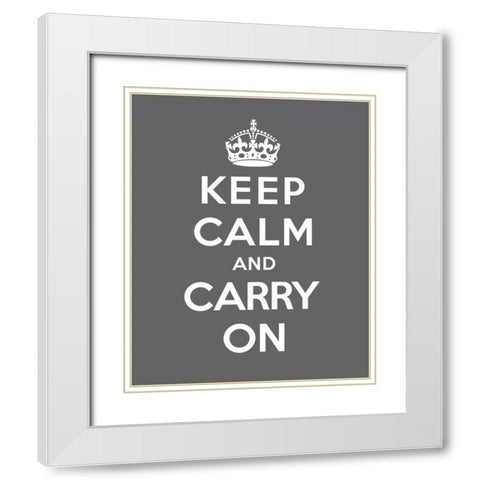 Keep Calm and Carry On - Gray White Modern Wood Framed Art Print with Double Matting by The British Ministry of Information