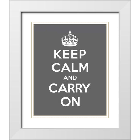 Keep Calm and Carry On - Gray White Modern Wood Framed Art Print with Double Matting by The British Ministry of Information