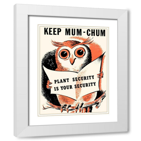 Keep Mum-Chum White Modern Wood Framed Art Print with Double Matting by Unknown